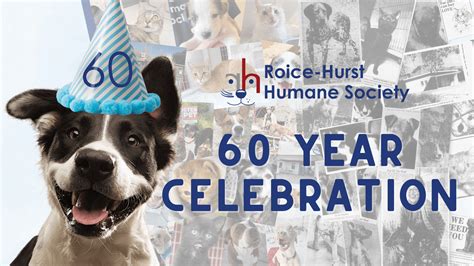 60 Year Celebration - Roice-Hurst Humane Society