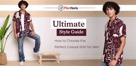 Ultimate Style Guide: How to Choose the Perfect Casual Shirt for Men