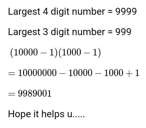 Find the product of largest 4digit number and the largest 3digit number ...