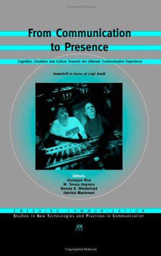 Buy From Communication to Presence: Cognition, Emotions and Culture ...