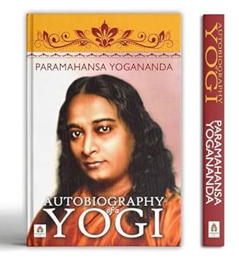 Autobiography of a Yogi — Complete Edition (500 Pages): Spiritual ...