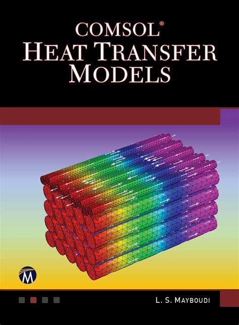 Buy Comsol Heat Transfer Models (Multiphysics Modeling) Book Online at ...