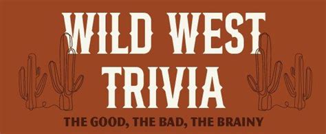 Wild West Trivia: Western Pop Culture, TV and Film , 1700 NE 63rd St ...
