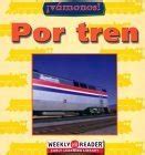 Por Tren/Going by Train (Vamanos!/Going Places) : Ashley, Susan: Amazon ...