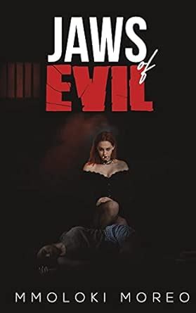 Jaws of Evil : Moreo, Mmoloki: Amazon.in: Books