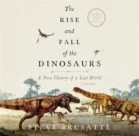 Buy The Rise and Fall of the Dinosaurs: A New History of a Lost World ...