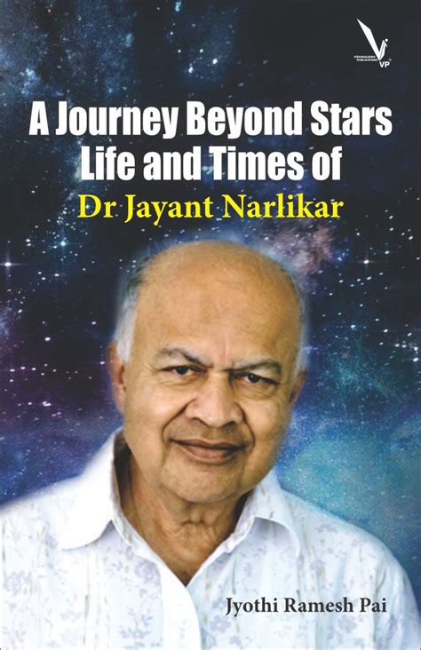A Journey Beyond Stars: Life and Times of Dr Jayant Narlikar – BookStation