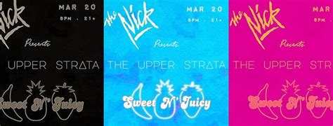 The Upper Strata & Sweet N juicy play The Nick on Mar 20, The Nick ...