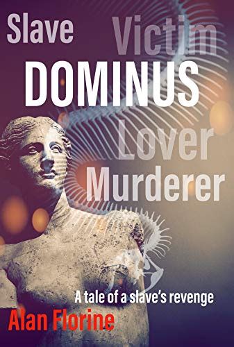 Dominus: A tale of a slave's revenge in ancient Rome (The Empress and ...