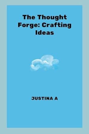Buy The Thought Forge: Crafting Ideas Book Online at Low Prices in ...