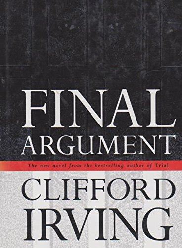 Final Argument: A Novel : Irving, Clifford: Amazon.in: Books