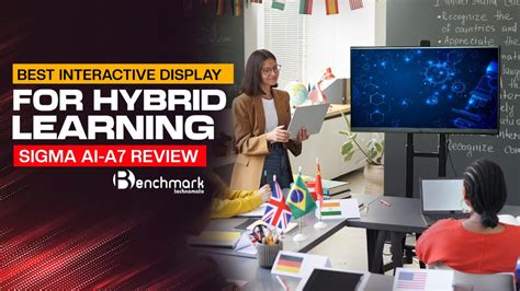 Best Interactive Display for Hybrid Learning: Benchmark Sigma AI-A7 Re ...