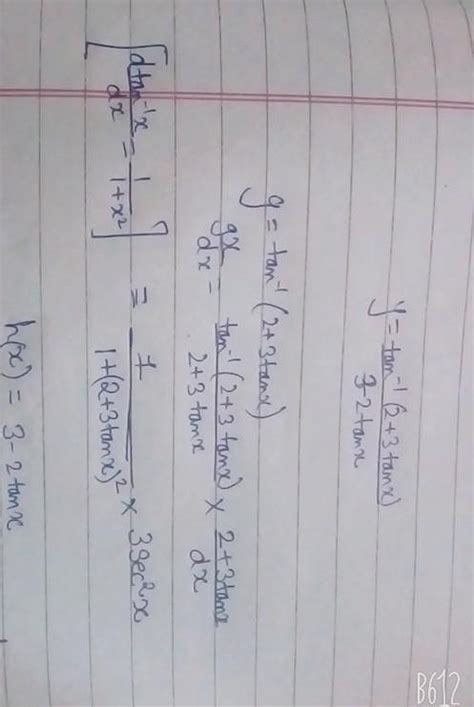 (d)/(dx)tan^(-1)((2+3tan x)/(3-2tan x))= - Brainly.in