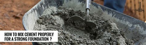 How to Mix Cement Properly for a Strong Foundation