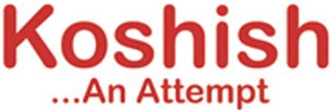 Koshish - An Attempt