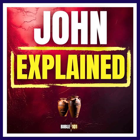 John Explained: A Bible Study - Podcast - Apple Podcasts