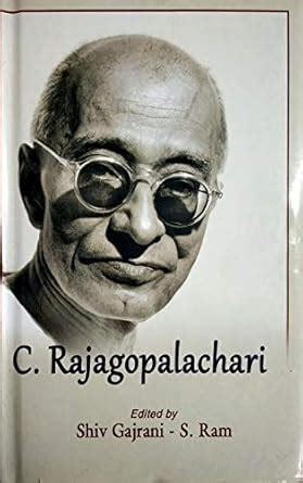 C. Rajagopalachari : Shiv Gajrani, S. Ram: Amazon.in: Books