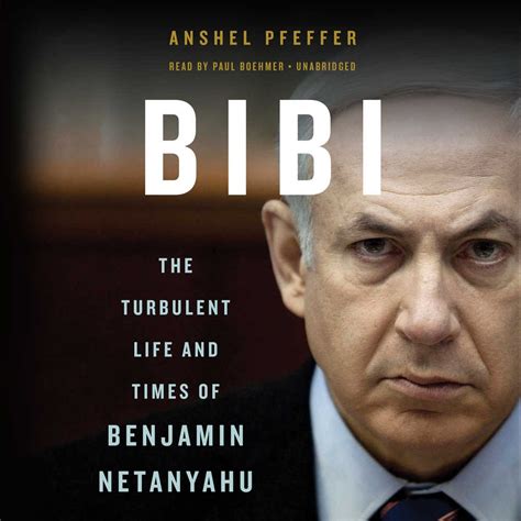 Buy Bibi: The Turbulent Life and Times of Benjamin Netanyahu: Library ...