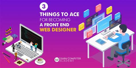 3 things to ace for becoming a front end web designer