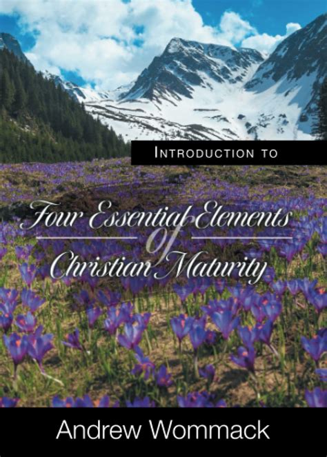 Buy Introduction to Four Essential Elements of Christian Maturity Book ...