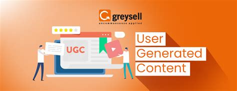 Power Up Your Brand with User-Generated Content – Greysell