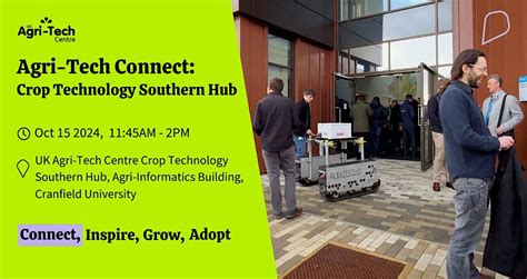 Agri-Tech Connect: Crop Technology Southern Hub, Agri-EPI Centre Crop ...