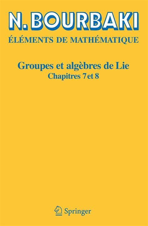 Buy GROUPES ET ALGBRES DE LIE/ GROUPS AND LIE ALGEBRAS: CHAPITRES 7 ET ...
