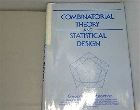 Buy Combinatorial Theory and Statistical Design (Wiley Series in ...
