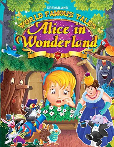 World Famous Tales - Alice In Wonderland eBook : Dreamland Publications ...