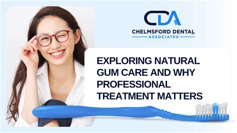 Exploring Natural Gum Care and Why Professional Treatment Matters