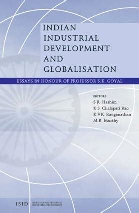 Buy Indian Industrial Development and Globalisation: Essays in Honour ...