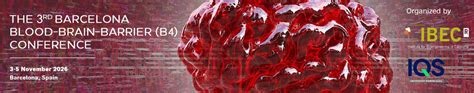 Barcelona Blood-Brain Barrier Conference – B4 2026, Parc de Recerca ...