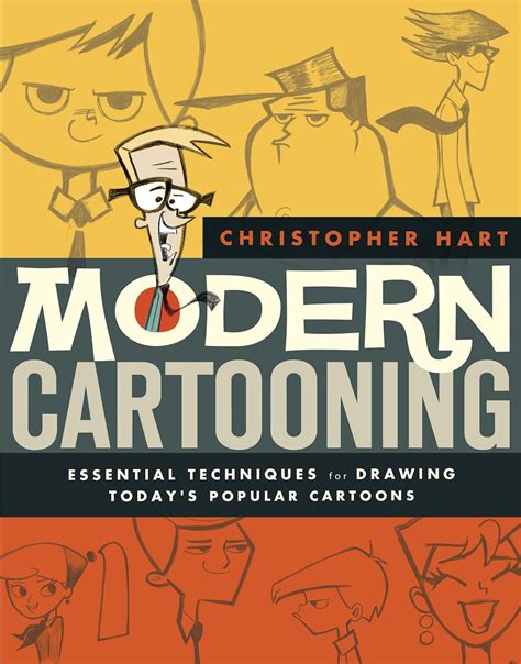 Modern Cartooning: Essential Techniques for Drawing Today's Popular ...
