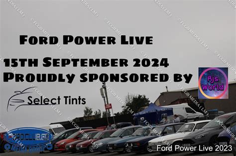 Ford Power Live proudly sponsored by Select tints and Rj’s world (P ...