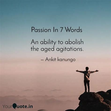 An ability to abolish th... | Quotes & Writings by Ankit Kanungo ...