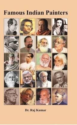Famous Indian Painters: Buy Famous Indian Painters by Dr Raj Kumar at ...