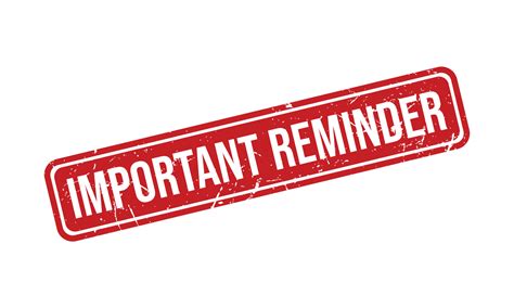 Important Reminders