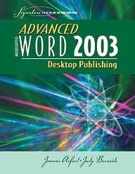 Buy Advanced Microsoft Word 2003: Desktop Publishing (Signature Series ...