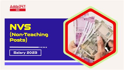 NVS नॉन टीचिंग सैलरी 2023 के साथ देखें इन-हैंड सैलरी और अन्य जानकारी