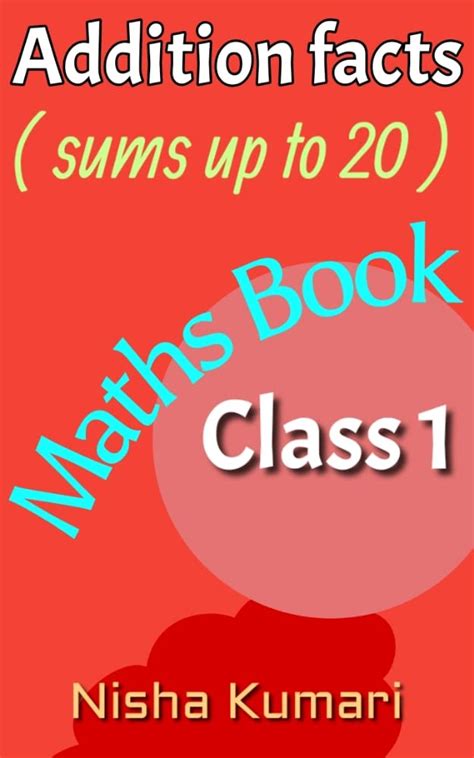 Addition facts (sums up to 20) Maths Book Class 1 eBook : Kumari, Nisha ...