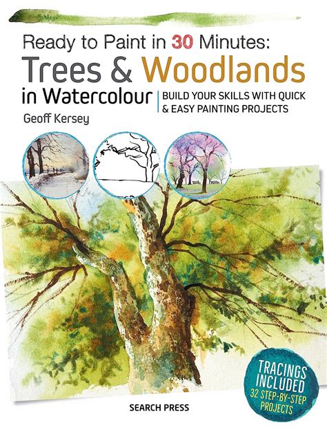 Ready to Paint in 30 Minutes: Trees & Woodlands in Watercolour: Build ...