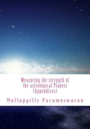 Measuring the Strength of the Astrological Planets (Appendices): Buy ...