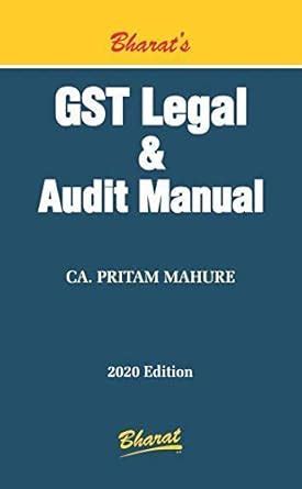 Buy GST Legal & Audit Manual 2020 Edition Book Online at Low Prices in ...