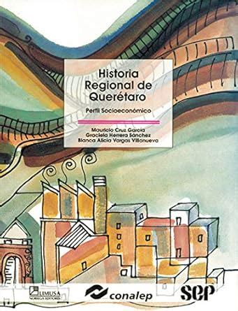 Buy Historia Regional De Queretaro/ Regional History of Queretaro ...
