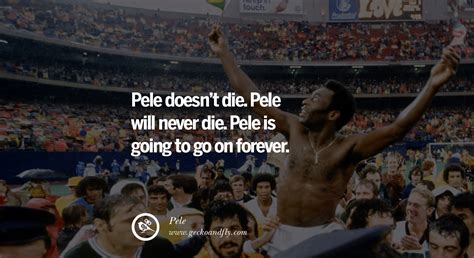 12 Inspiring Quotes from Pele the Greatest Football Legend