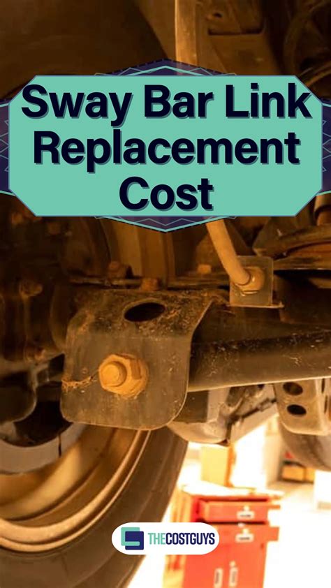 Sway Bar Link Replacement Cost: 2026 Price Comparison