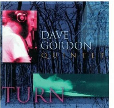 Turn: Dave Gordon, Jimmy Webb, Johnny Mercer, Bernie Leadon, Jerome ...