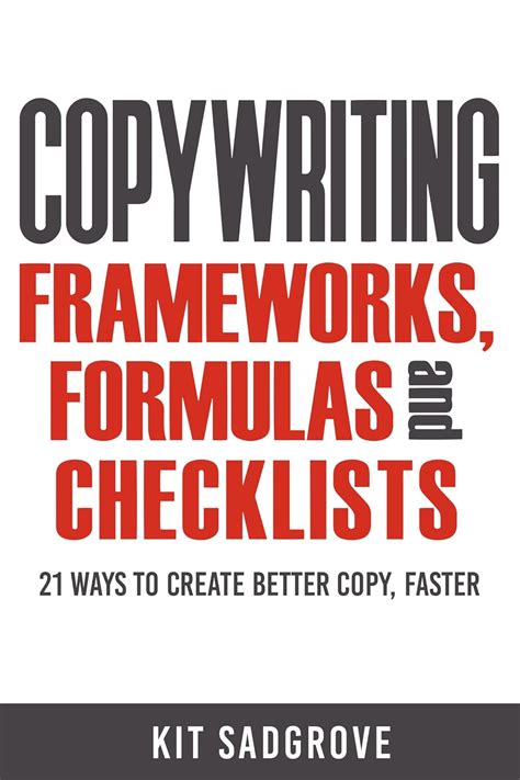 Copywriting Frameworks, Formulas and Checklists: 21 ways to create ...