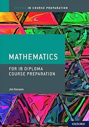 Ib Course Preparation Mathematics Student Book Edition_2020 (Oxford IB ...