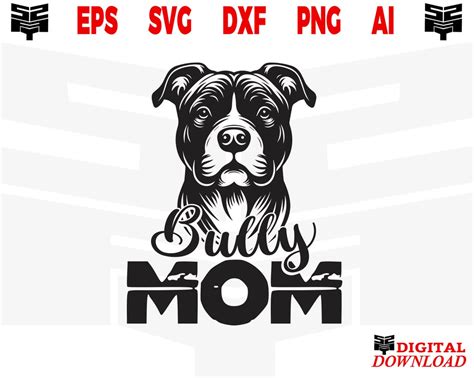 Buy American Bully Svg Files, BULLY MOM Svg or Pitbull Mom Svg Art, Svg ...